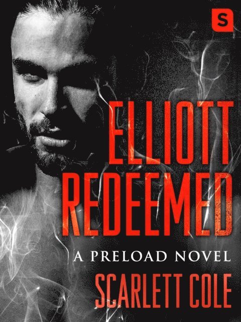 Scarlett Cole - Elliott Redeemed, E-bok