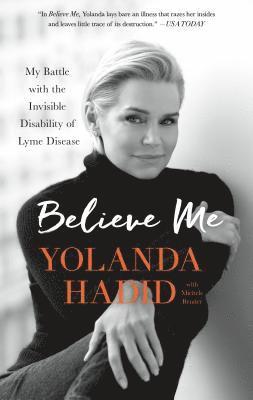 Yolanda Hadid - Believe Me, Häftad