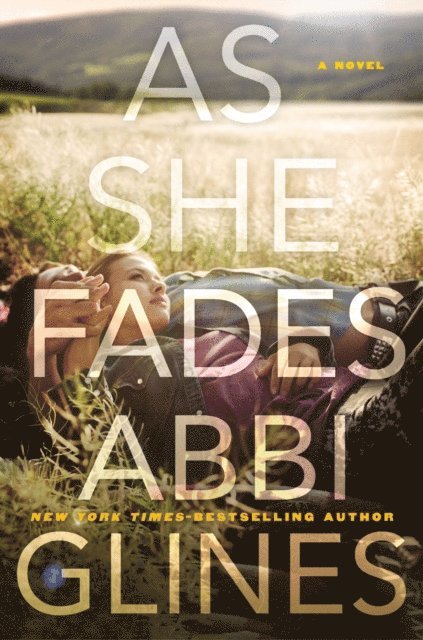 Abbi Glines - As She Fades, E-bok