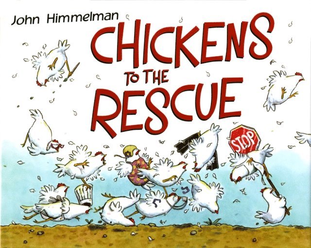 John Himmelman - Chickens to the Rescue, E-bok