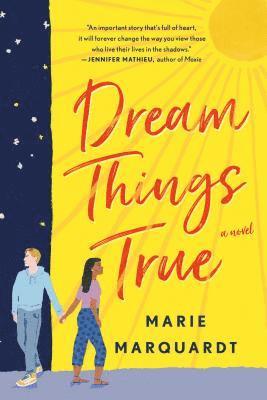 Marie Marquardt - Dream Things True, Häftad