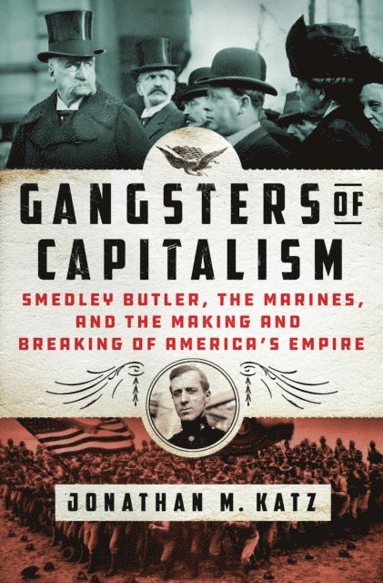 Jonathan M. Katz - Gangsters of Capitalism, E-bok