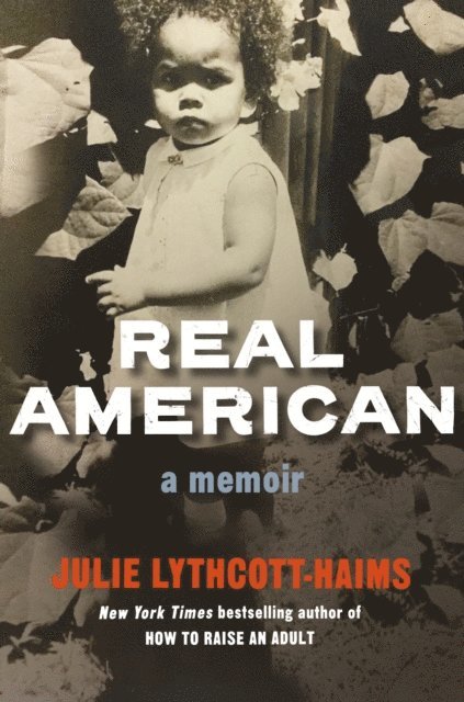 Julie Lythcott-Haims - Real American, E-bok. Tillgänglighet: Lägg i varukorg