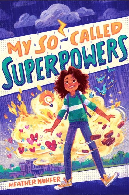 Heather Nuhfer - My So-Called Superpowers, E-bok