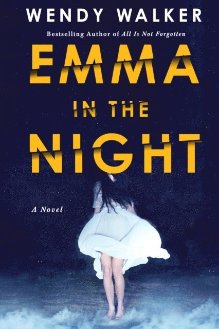 Wendy Walker - Emma in the Night, E-bok