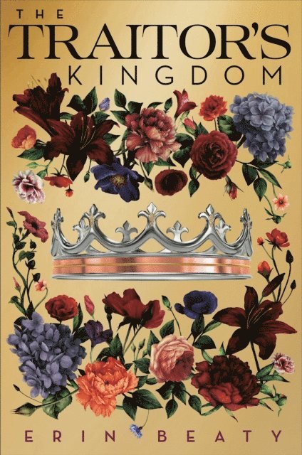 Erin Beaty - Traitor's Kingdom, E-bok
