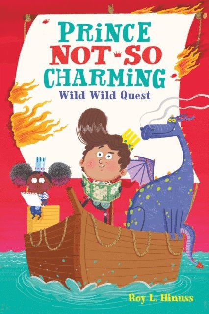 Roy L. Hinuss - Prince Not-So Charming: Wild Wild Quest, E-bok