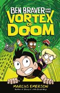 Ben Braver and the Vortex of Doom