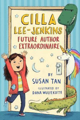 Susan Tan - Cilla Lee-Jenkins: Future Author Extraordinaire, Häftad. Tillgänglighet: Tillfälligt slut