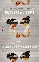 Alexander Weinstein - Universal Love, Häftad