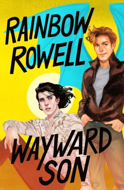 Rainbow Rowell - Wayward Son, E-bok