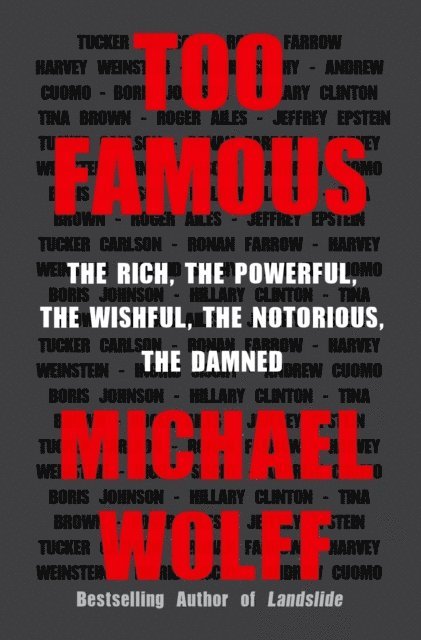 Michael Wolff - Too Famous, E-bok