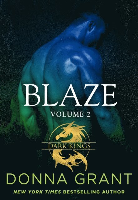 Donna Grant - Blaze: Volume 2, E-bok