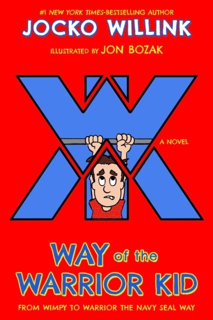Jocko Willink - Way of the Warrior Kid, E-bok