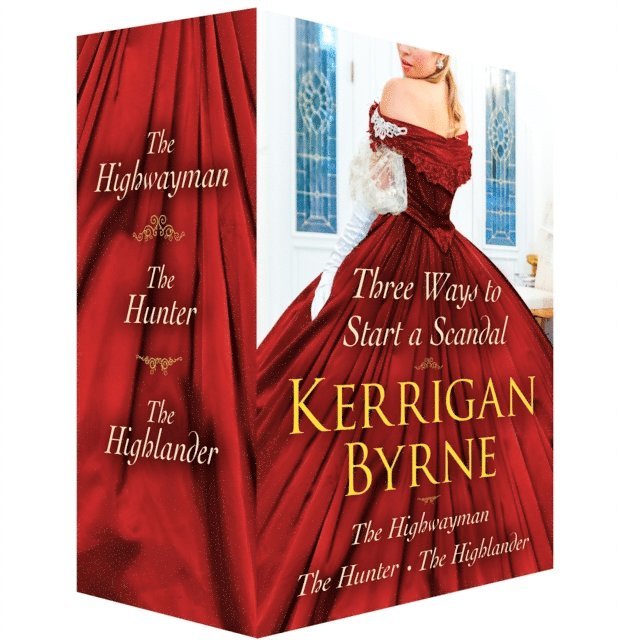 Kerrigan Byrne - Three Ways to Start a Scandal, E-bok