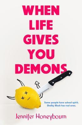 Jennifer Honeybourn - When Life Gives You Demons, Inbunden