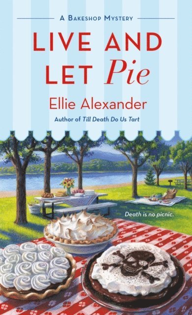 Ellie Alexander - Live and Let Pie, E-bok