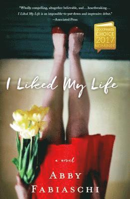 Abby Fabiaschi - I Liked My Life, Häftad