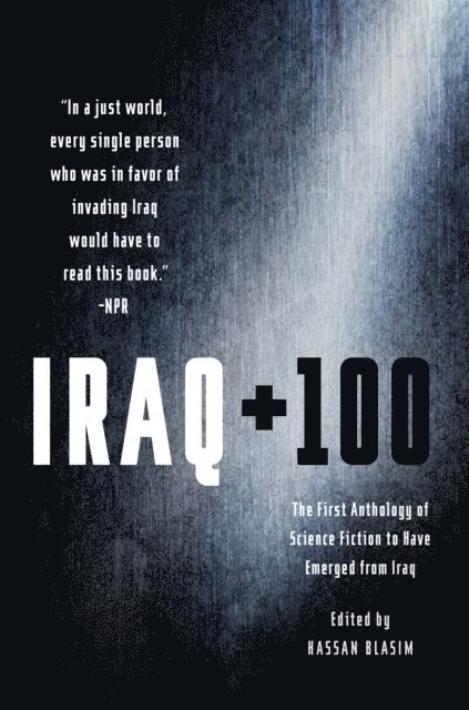 Hassan Blasim - Iraq + 100, E-bok