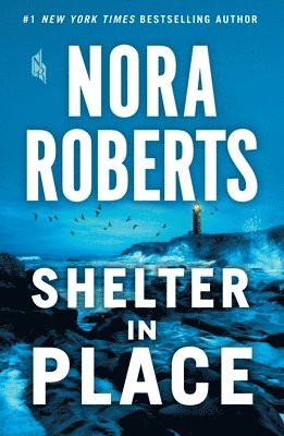 Nora Roberts - Shelter in Place, Häftad