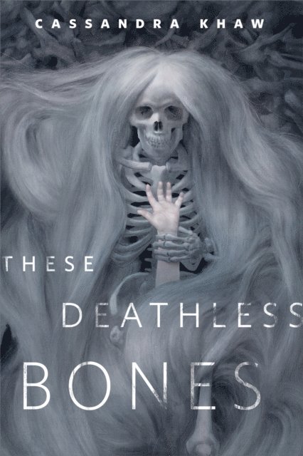 Cassandra Khaw - These Deathless Bones, E-bok