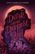 Dark and Deepest Red