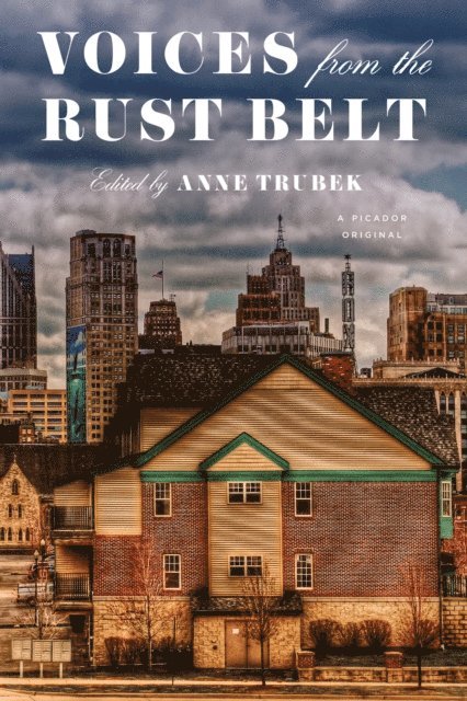 Anne Trubek - Voices from the Rust Belt, E-bok