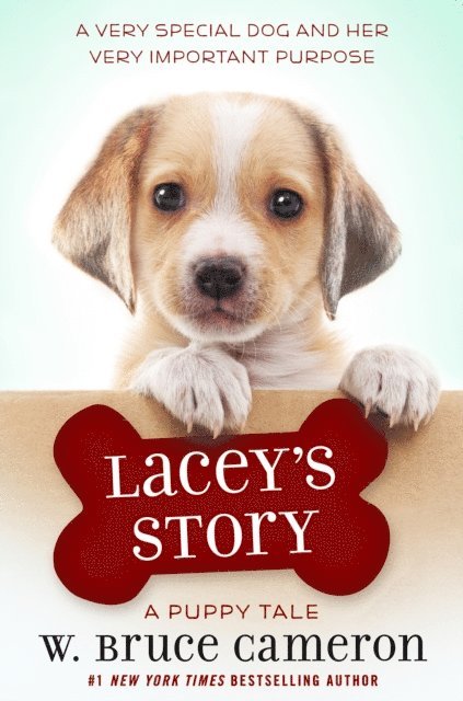W. Bruce Cameron - Lacey's Story, E-bok