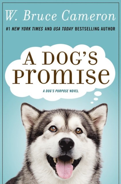 W. Bruce Cameron - Dog's Promise, E-bok