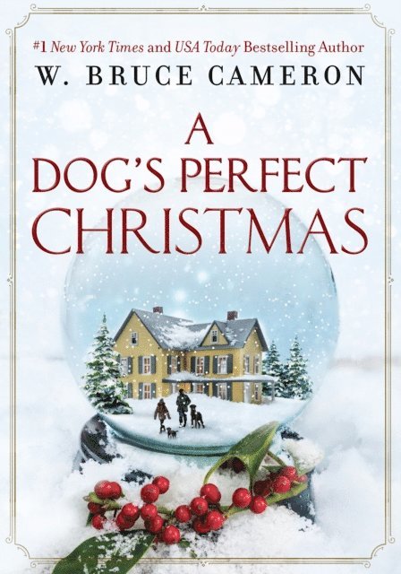 W. Bruce Cameron - Dog's Perfect Christmas, E-bok