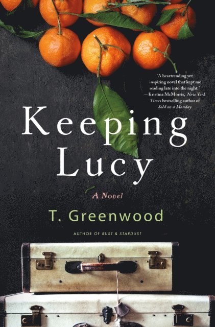 T. Greenwood - Keeping Lucy, E-bok