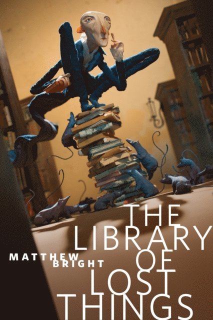 Matthew Bright - Library of Lost Things, E-bok