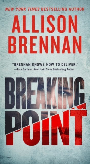 Allison Brennan - Breaking Point, E-bok