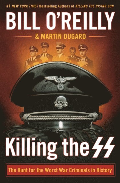 Martin Dugard, Bill O'Reilly - Killing the SS, E-bok