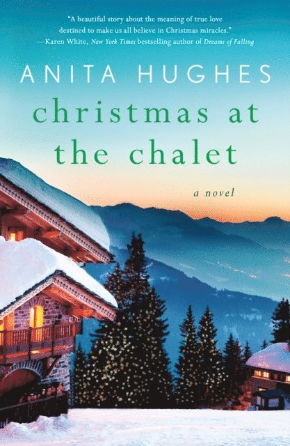 Anita Hughes - Christmas at the Chalet, E-bok
