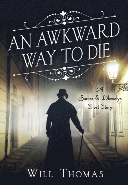 Will Thomas - Awkward Way to Die, E-bok