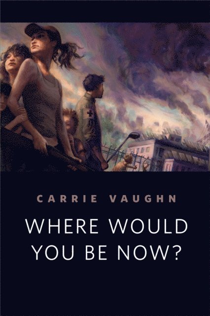 Carrie Vaughn - Where Would You Be Now?, E-bok. Tillgänglighet: Lägg i varukorg