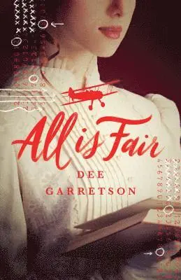 Dee Garretson - All Is Fair, Inbunden. Tillgänglighet: Lägg i varukorg