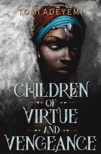 Tomi Adeyemi - Children of Virtue and Vengeance, E-bok