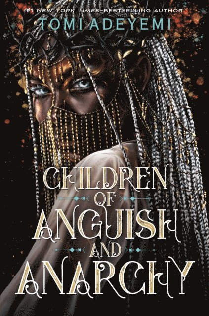 Tomi Adeyemi - Children of Anguish and Anarchy, E-bok