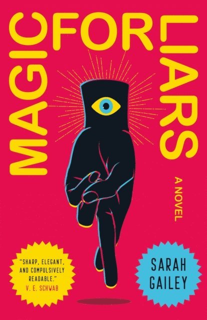 Sarah Gailey - Magic for Liars, E-bok