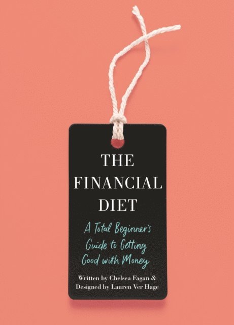 Lauren Ver Hage, Chelsea Fagan - Financial Diet, E-bok