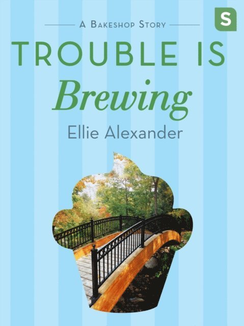 Ellie Alexander - Trouble Is Brewing, E-bok