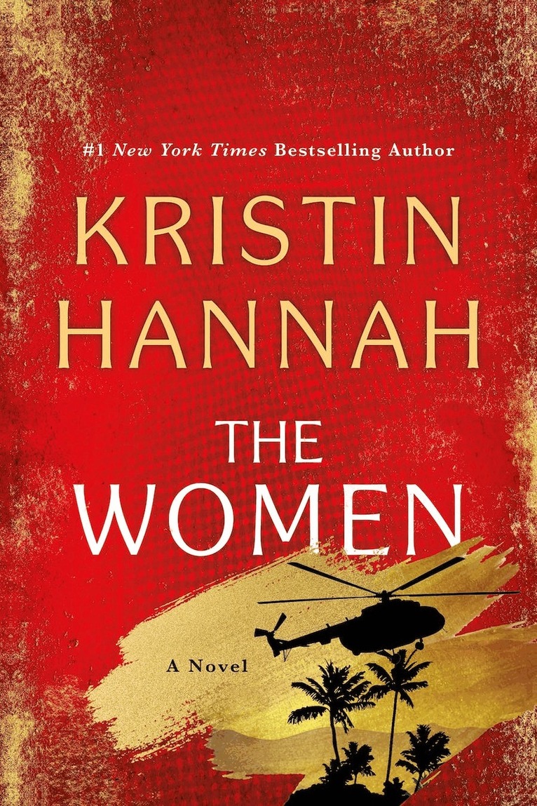 Kristin Hannah - The Women, Inbunden