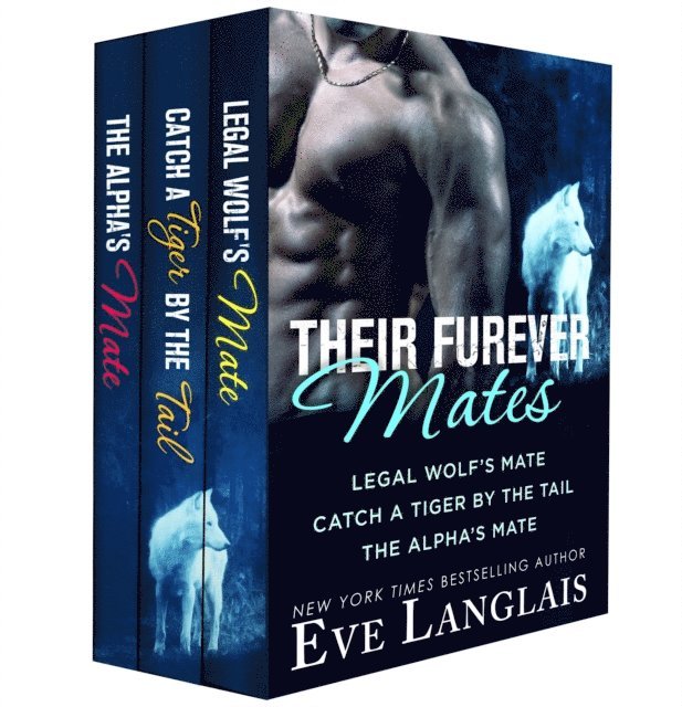Eve Langlais - Their Furever Mates, E-bok
