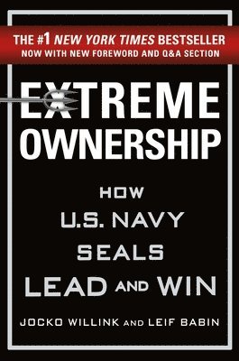 Extreme Ownership av Jocko Willink, Leif Babin