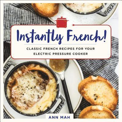Ann Mah - Instantly French!, Häftad
