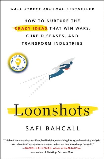 Safi Bahcall - Loonshots, E-bok