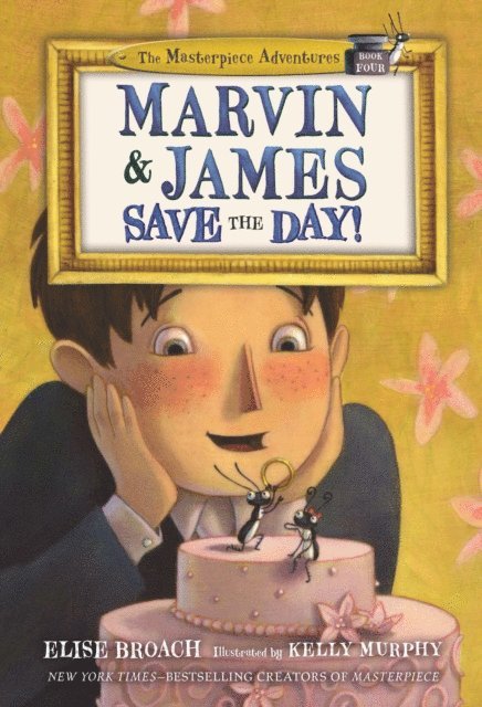 Elise Broach - Marvin & James Save the Day and Elaine Helps!, E-bok