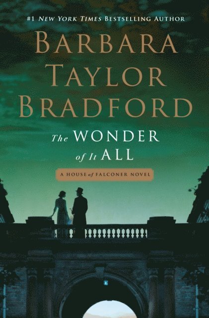 Barbara Taylor Bradford - Wonder of It All, E-bok